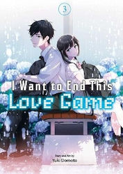 I Want To End This Love Game Vol 3 Yuki Domoto Subs Of Shogakukan Inc 9781974746279