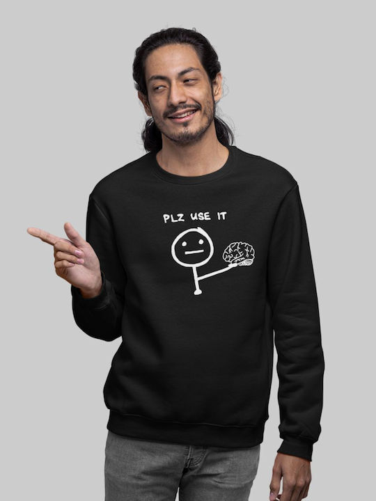 "plz Use It" Schwarzes Sweatshirt