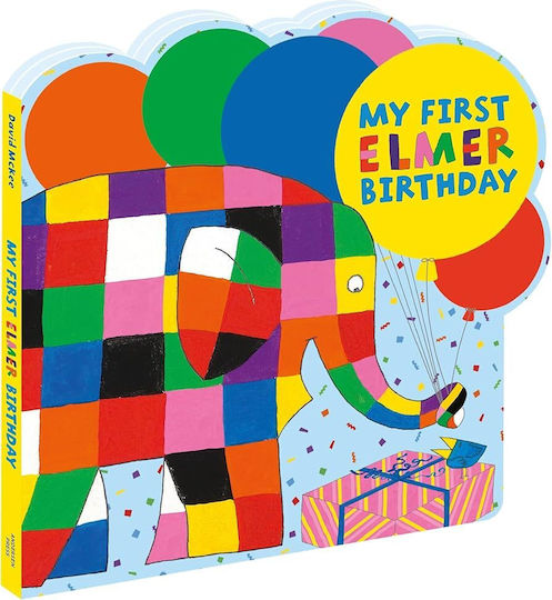 My First Elmer Birthday Board Book My First Elmer Birthday Board Book