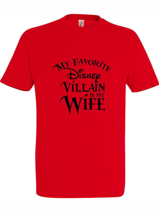 My Favorite Disney Villain Is My Wife T-shirt R...