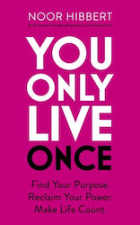 You only Live once