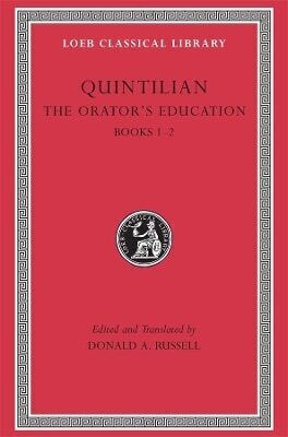 The Orator’s Education Volume I 1–2 Quintilian 0110