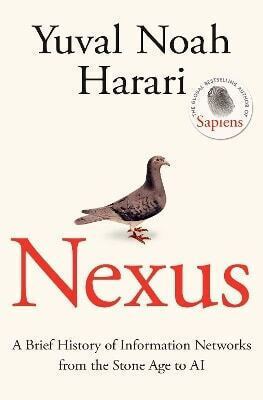 Nexus: A Brief History Of Information Networks From The Stone Age To Ai Yuval Noah Harari Fern Press