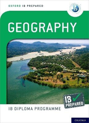 Oxford Ib Diploma Programme Ib Prepared Geography Anthony Gillett