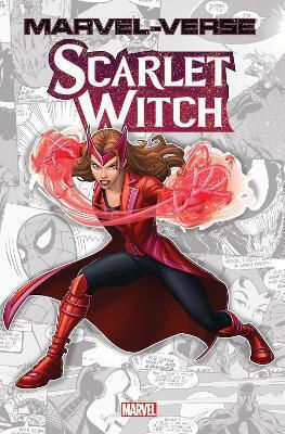 Marvel-verse: Scarlet Witch - Marvel Comics - Paperback / Softback Marvel-verse: Scarlet Witch - Marvel Comics - Paperback / Softback