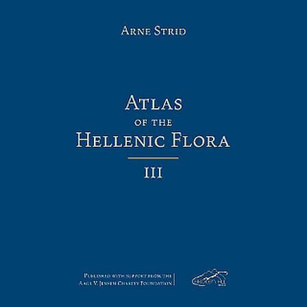 Atlas Of The Hellenic Flora, Volume Iii