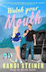 Watch Your Mouth Kandi Steiner Renegade Books 0114