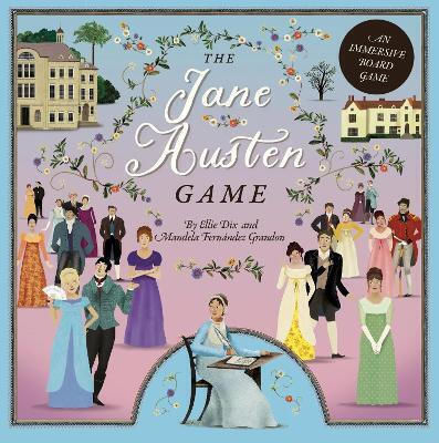 The Jane Austen Game An Immersive Boardgame Play As Your Favourite Austen Heroine Mandela Fernandez-grandon 0924