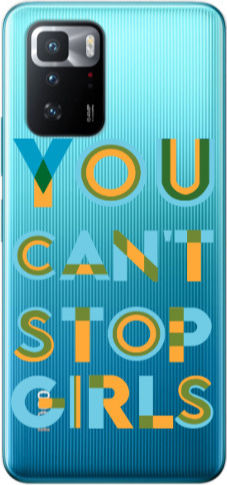 Xiaomi Poco X3 GT Carcasă Transparentă din Silicon TPU cu Inscripția "You Can't Stop Girls"