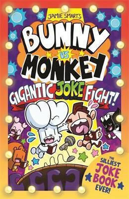 Bunny Vs Monkey: The Gigantic Joke Fight (a Phoenix Comic Book, From The Million-selling Jamie Smart, Illustrator Of The Year) David Fickling Books Bunny Vs Monkey: The Gigantic Joke Fight (a Phoenix Comic Book, From The Million-selling Jamie Smart, Illustrator Of The Year) David Fickling Books