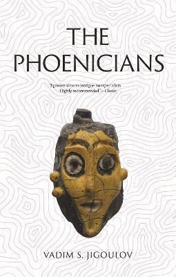 The Phoenicians Lost Civilizations Vadim S Jigoulov