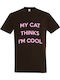 My Cat Thinks I Am Cool T-shirt Braun Baumwolle