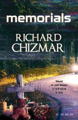 Memorials Richard Chizmar Hodder & Stoughton 0128 Memorials Richard Chizmar Hodder & Stoughton 0128