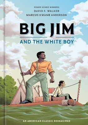 Jim And The Boy An American Classic Reimagined Marcus Kwame Anderson Random House Inc, Vol. 288