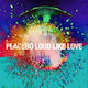 Placebo Loud Like Love 1 Vinil