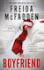 Der Freund: Ein sofortiger Sunday Times Bestseller von der Autorin von Die Haushälterin beobachtet Freida McFadden Poisoned Pen Press