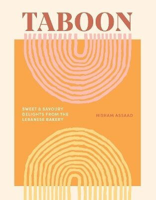 Taboon Sweet And Savoury Delights From The Lebanese Bakery Hisham Assaad 1029