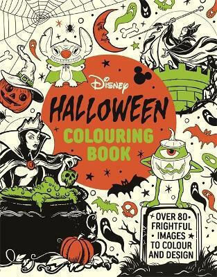 Disney Halloween Colouring Book Over 80 Spooky Images To Colour And Design Walt Disney