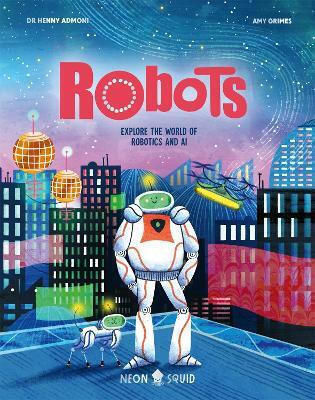 Robots Explore The World Of Robotics And Ai Neon Squid 0924