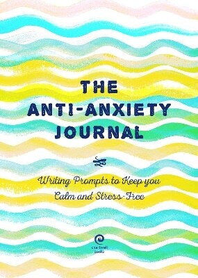 Anti-anxiety Journal: Writing Prompts To Keep You Calm And Stress-free: Volume 33 Editors Of Chartwell Books Chartwell Books Inc.,u.s. 0118