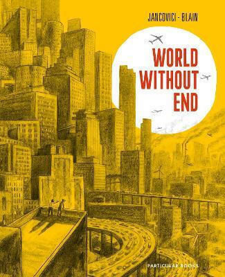World Without End Jean-marc Jancovici