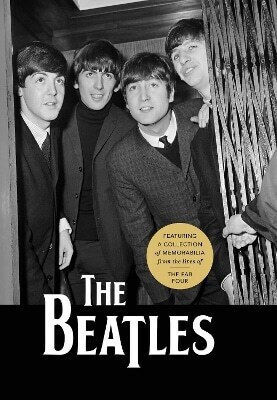 The Beatles Featuring A Collection Of Memorabilia From The Lives Of The Fab Four Richard Havers Inc.,u.s 1031