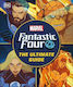 Fantastic Four The Ultimate Guide The Ultimate Guide To Marvel’s Original Super Hero Family Melanie Scott