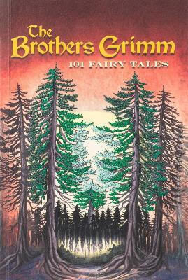 Brothers Grimm: 101 Fairy Tales (keepsake Edition) Wilhelm Grimm Readerlink Distribution Services, Llc