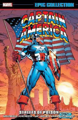 Captain America Epic Collection Streets Of Poison New Printing Mark Gruenwald, Vol. 512