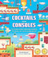 Cocktails And Consoles 75 Video Game-inspired Drinks To Level Up Your Game Night Elias Eells Adult 1008