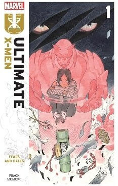 Ultimate X-men By Peach Momoko Vol 1 Fears And Hates Ultimate X-men By Peach Momoko Vol 1 Fears And Hates