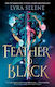 A Feather So Black Lyra Selene 0211 Vol. 211