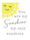 Παιδική Αφίσα You Are My Sunshine 50x70εκ.