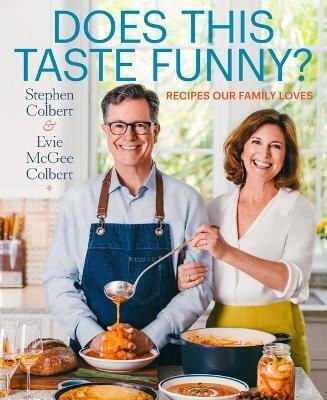 Does This Taste Funny Recipes Our Family Loves Evie Mcgee Colbert