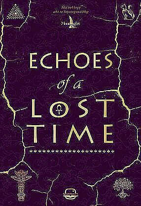 Echoes Of A Lost Time