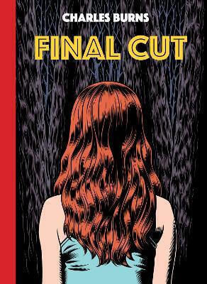 Final Cut Charles Burns Pantheon