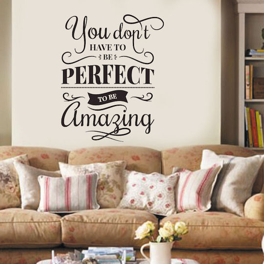 Αυτοκόλλητο Τοίχου You Don't Have To Be Perfect 100cm X 120cm