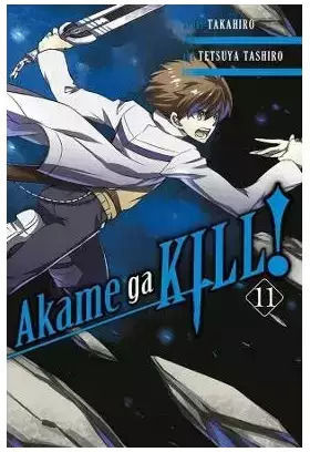 Akame Ga Kill Gn Vol 11 C, Тецуя Таширо Йен Том 11 Akame Ga Kill Gn Vol 11 C, Тецуя Таширо Йен Том 11
