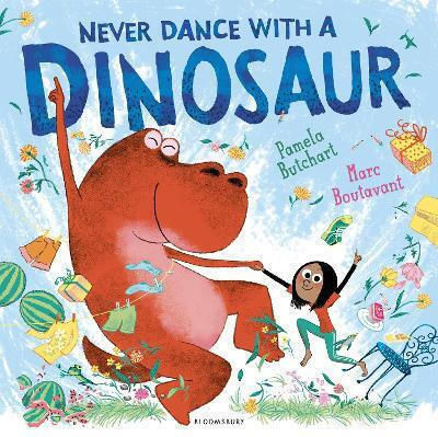 Never Dance With A Dinosaur Pamela Butchart Childrens 0304