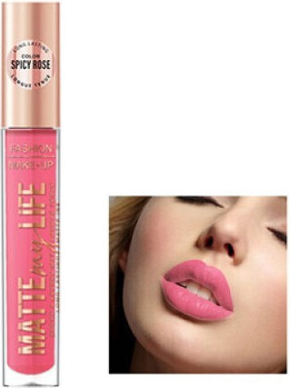 Fashion Make Up Matte My Life Lip Gloss Spicy Rose 4ml