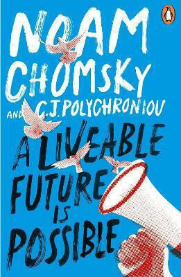 Eine lebenswerte Zukunft ist möglich C. J. Polychroniou Penguin Books Ltd