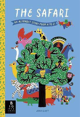 The Safari An Alphabet Story From A To Z Joanna Mcinerney