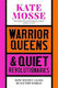 Warrior Queens Quiet Revolutionaries How Women Also Built The World Kate Mosse 0408