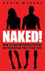 Naked How To Find The Perfect Partner By Revealing Your True Self David Wygant