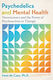 Psychedelics And Mental Health Neuroscience And The Power Of Psychoactives In Therapy Irene De Caso U.s 0227