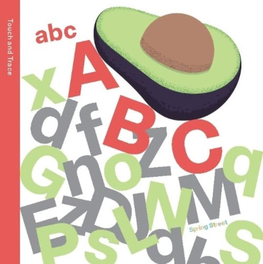 Spring Street Touch And Trace: Abc - Lark Books,u.s. - Board Book