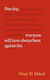 One Day, Everyone Will Have Always Been Against This Omar El Akkad Canongate Books