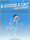 Ein Dutzend pro Tag Weihnachtsliederbuch & Online-Audio-Vorbereitung