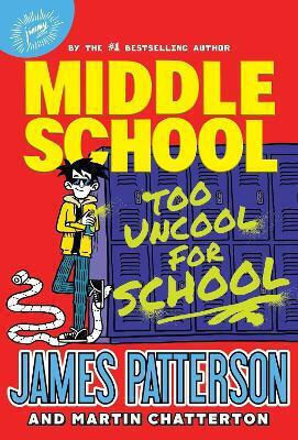 Middle School: Too Uncool For School James Patterson Arrow (young)