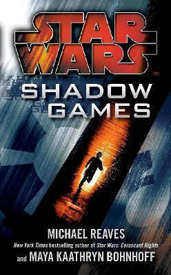 Star Wars: Shadow Games Michael Reaves Arrow Books Ltd